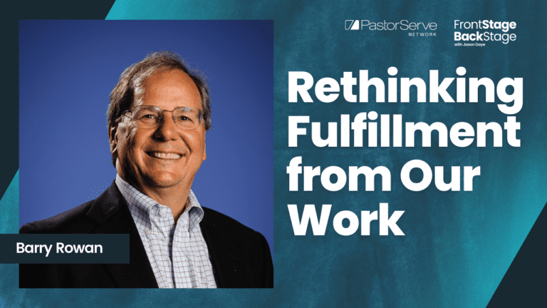 Rethinking Fulfillment from Our Work - Barry Rowan - 71 - FrontStage BackStage with Jason Daye||||