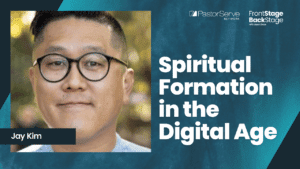 Our Spiritual Formation in the Digital Age - Jay Kim