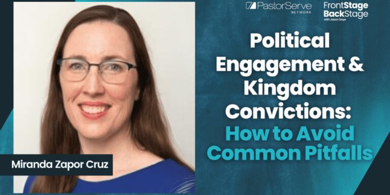 Political Engagement & Kingdom Convictions: How to Avoid Common Pitfalls : Miranda Zapor Cruz