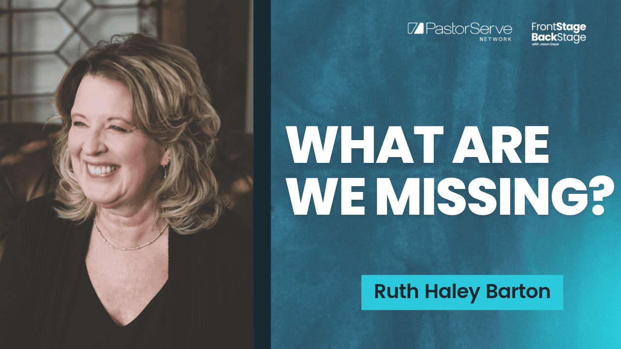 When Church Isn't Changing Us - Ruth Haley Barton - 237 - FrontStage BackStage with Jason Daye