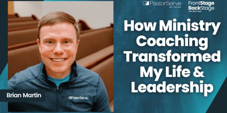 How Ministry Coaching Transformed My Life & Leadership : Brian Martin