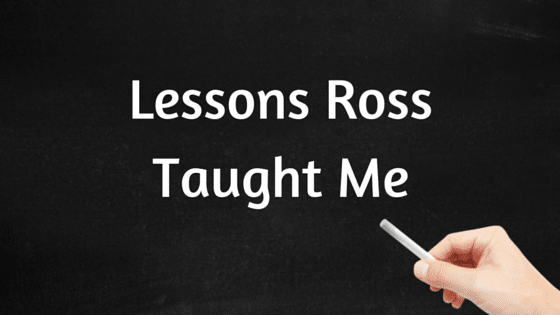 Lessons Ross Taught Me - PastorServe